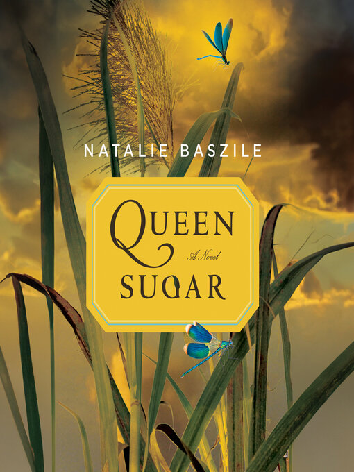 Title details for Queen Sugar by Natalie Baszile - Wait list